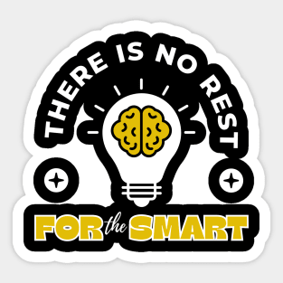 There Is No Rest For The Smart Sticker